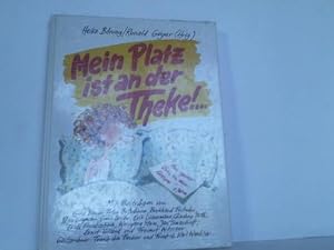 Seller image for Mein Platz ist an der Theke! . for sale by Celler Versandantiquariat