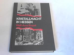 Bild des Verkufers fr Kristallnacht in Hessen. Der Judenpogrom vom November 1938. Eine Dokumentation zum Verkauf von Celler Versandantiquariat