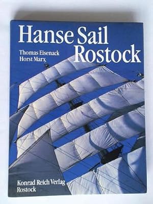 Bild des Verkufers fr Hanse Sail Rostock. Bis zum Horizont und weiter zum Verkauf von Celler Versandantiquariat