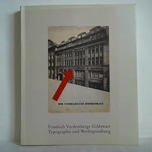 Typographie kann unter Umständen Kunst sein Friedrich Vordemberge-Gildewart. Typographie und Werb...