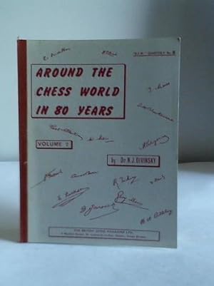 Image du vendeur pour Around the chess world in 80 years. Volume 2: A statistical Study of all the great Chess Masters of 1870 - 1950 including all the games played between the top six mis en vente par Celler Versandantiquariat