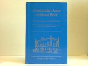 Seller image for Zweihundert Jahre Geld und Brief. Herausforderungen an die Kapitalmrkte. Festgabe an die Niederschsische Brse zu Hannover aus Anlass ihres 200jhrigen Bestehens for sale by Celler Versandantiquariat