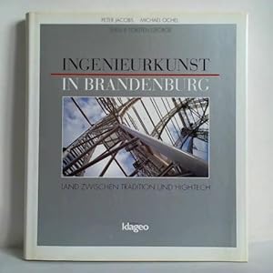 Seller image for Ingenieurkunst in Brandenburg - Land zwischen Tradition und Hightech for sale by Celler Versandantiquariat