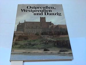 Bild des Verkufers fr Ostpreuen, Westpreuen und Danzig. Reise in die Gegenwart zum Verkauf von Celler Versandantiquariat