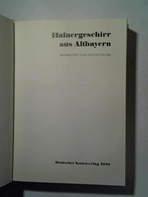 Image du vendeur pour Hafnergeschirr aus Altbayern mis en vente par Celler Versandantiquariat