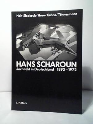 Image du vendeur pour Hans Scharoun, Architekt in Deutschland 1893 -1972 mis en vente par Celler Versandantiquariat