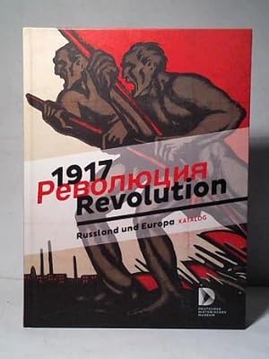 Bild des Verkufers fr 1917. Revolution: Russland und Europa zum Verkauf von Celler Versandantiquariat