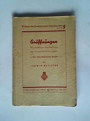 Bild des Verkufers fr Erffnungen. Planmige Darstellung der Schacherffnungen 2. Teil: Geschlossene Spiele zum Verkauf von Celler Versandantiquariat