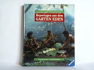 Seller image for Reportagen aus dem Garten Eden. Vom Ursprung des kologischen Wissens for sale by Celler Versandantiquariat