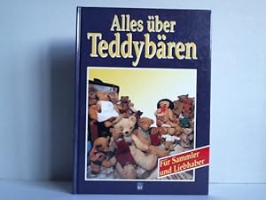 Alles über Teddybären. Für Sammler und Liebhaber