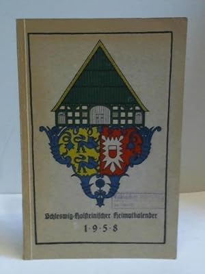 Bild des Verkufers fr Schleswig-Holsteinischer Heimatkalender 1958, 20. Jahrgang zum Verkauf von Celler Versandantiquariat