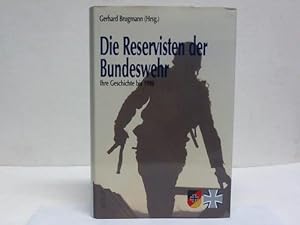 Die Reservisten der Bundeswehr. Ihre Geschichte bis 1990