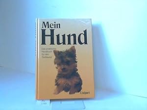 Mein Hund. Das praktische Handbuch für den Tierfreund