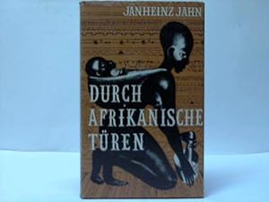 Durch afrikanische Türen. Erlebnisse und Begegnungen in Westafrika