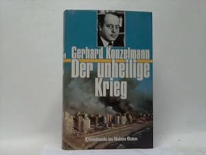 Seller image for Der unheilige Krieg. Krisenherde im Nahen Osten for sale by Celler Versandantiquariat