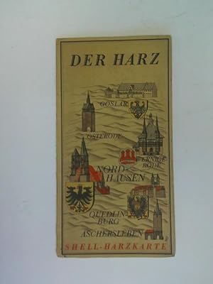 Der Harz. Goslar - Osterode - Wernigerode - Nordhausen - Quedlinburg - Aschersleben