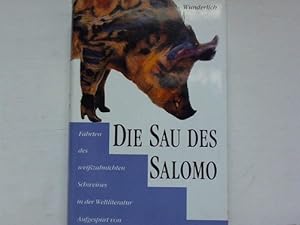 Seller image for Die Sau des Salomo. Fhrten des weizahnichten Schweines in der Weltliteratur for sale by Celler Versandantiquariat
