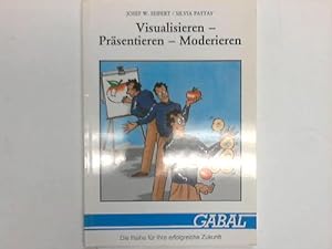 Seller image for Visualisieren - Prsentieren - Moderieren for sale by Celler Versandantiquariat