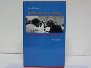 Bild des Verkufers fr Die Weichmanns in Hamburg. Ein Glcksfall fr Deutschland zum Verkauf von Celler Versandantiquariat