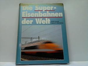Imagen del vendedor de Die Super Eisenbahnen der Welt a la venta por Celler Versandantiquariat