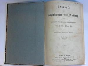 Bild des Verkufers fr Lehrbuch der vergleichenden Erdbeschreibung fr die oberen Klassen hherer Lehranstalten und zum Selbstunterricht zum Verkauf von Celler Versandantiquariat