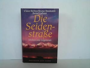 Seller image for Die Seidenstrae. Mythos und Gegenwart for sale by Celler Versandantiquariat