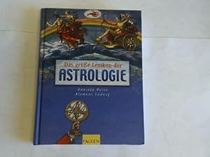 Bild des Verkäufers für Das große Lexikon der Astrologie zum Verkauf von Celler Versandantiquariat