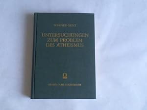 Bild des Verkufers fr Untersuchungen zum Problem des Atheismus. Ein Beitrag zur weltanschaulichen Situation unserer Zeit. Mit einem Vorwort von C. Colpe zum Verkauf von Celler Versandantiquariat