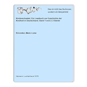 Seller image for Kinderschaukel. Ein Lesebuch zur Geschichte der Kindheit in Deutschland. Band 1 und 2. 2 Bnde for sale by Celler Versandantiquariat