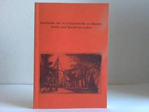 Bild des Verkufers fr Geschichte der St.-Urbani-Kirche zu Munster. Kirche und kirchliches Leben zum Verkauf von Celler Versandantiquariat