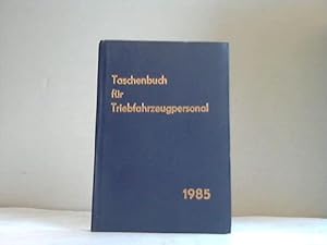 Seller image for Taschenbuch fr Triebfahrzeugpersonal 1985 for sale by Celler Versandantiquariat