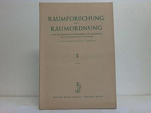 Raumforschung und Raumordnung. Organ der Akademie für Raumforschung und Landesplanung. Heft 3