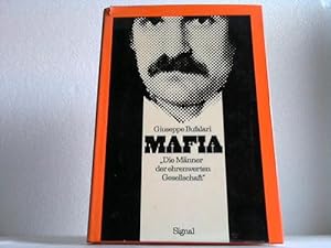 Mafia. Die Männer der Ehrenwerten Gesellschaft