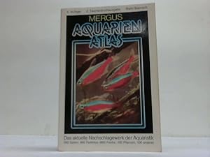 Aquarien Atlas. Das aktuelle Nachschlagewerk der Aquaristik