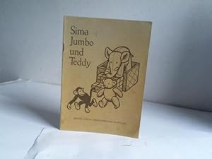 Seller image for Sima, Jumbo und Teddy for sale by Celler Versandantiquariat