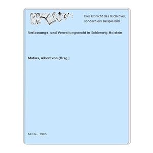 Imagen del vendedor de Verfassungs- und Verwaltungsrecht in Schleswig-Holstein a la venta por Celler Versandantiquariat