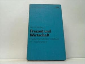 Freizeit und Wirtschaft. Privatwirtschaftliche Initiativen im Freizeitbereich