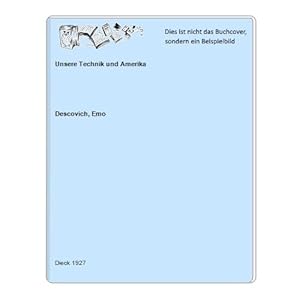 Imagen del vendedor de Unsere Technik und Amerika a la venta por Celler Versandantiquariat