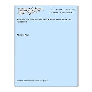 Kalender für Sternfreunde 1986. Kleines astronomisches Handbuch