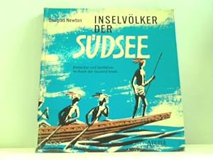 Inselvölker der Südsee. Entdecker und Seefahrer im Reich der tausend Inseln