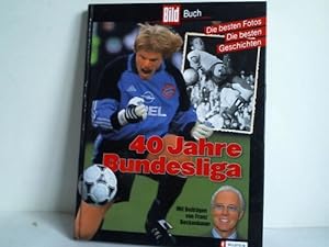 Bild des Verkufers fr 40 Jahre Bundesliga. Die besten Fotos. Die besten Geschichten zum Verkauf von Celler Versandantiquariat