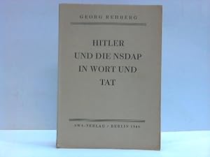 Seller image for Hitler und die NSDAP in Wort und Tat for sale by Celler Versandantiquariat