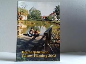 Bild des Verkufers fr Heimatbuch Teltow-Flming. 9. Jahrgang 2002 zum Verkauf von Celler Versandantiquariat
