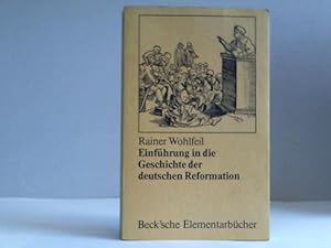 Bild des Verkufers fr Einfhrung in die Geschichte der deutschen Reformation zum Verkauf von Celler Versandantiquariat