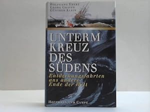 Seller image for Unterm Kreuz des Sdens. Entdeckungsfahrten ans andere Ende der Welt for sale by Celler Versandantiquariat