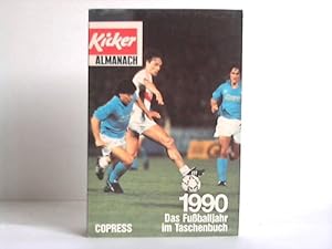 Seller image for Kicker Almanach 1990. Das Fuballjahr im Taschenbuch for sale by Celler Versandantiquariat
