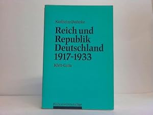 Reich und Republik Deutschland 1917 - 1933