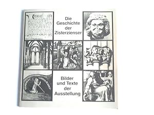 Die Geschichte der Zisterzienser. Bilder und Texte der Ausstellung. Die Zisterzienser/Ordensleben...