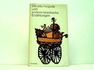 Seller image for Die alte Hagada und andere israelische Erzhlungen for sale by Celler Versandantiquariat
