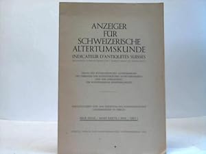Bild des Verkufers fr Anzeiger fr Schweizerische Altertumskunde/Indicateur D'Antiquits Suisses zum Verkauf von Celler Versandantiquariat